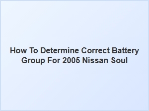 How to Determine the Correct Battery Group